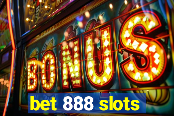 bet 888 slots